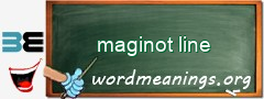 WordMeaning blackboard for maginot line